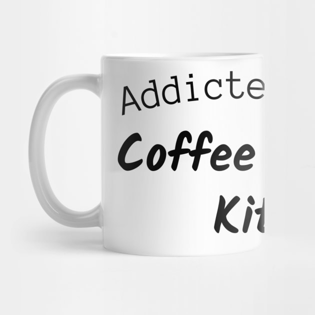 Addicted to coffee and kitty by coffeewithkitty